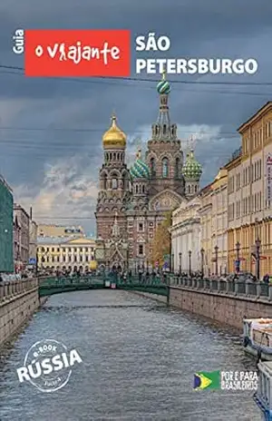 Capa do livro Guia O Viajante: São Petersburgo: Rússia, parte IV - Zizo Asnis