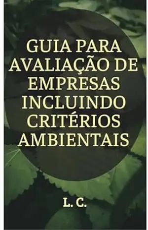 Capa do livro GUIA PARA AVALIAÇÃO DE EMPRESAS INCLUINDO CRITÉRIOS AMBIENTAIS - Lais  C.