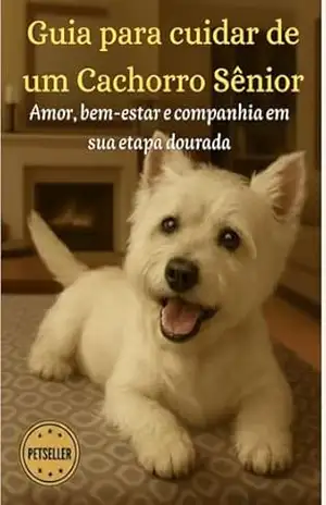 Capa do livro Guia para cuidar de um Cachorro Sênior: Amor, bem–estar e companhia em sua etapa dourada - Fernanda Castellanos