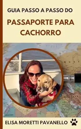 Baixar Guia Passo a Passo do Passaporte para Cachorro pdf, epub, mobi, eBook