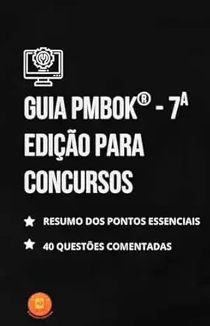 Capa do livro Guia PMBOK – 7ª Edição para Concursos (Essencial para Concursos e CNU) - Henderson Bariani
