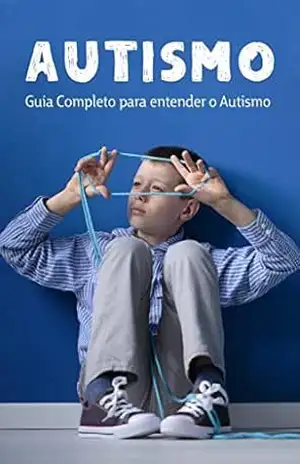 Guia Prático Autismo – Autismo  Nosso Mundo