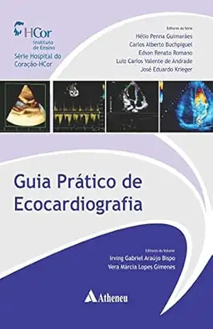 Guia Prático de Ecocardiografia (eBook) (Série Hospital do Coração Hcor) – Irving Gabriel Araújo Bispo