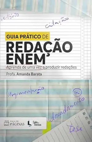 Guia Prático de Redação ENEM – Amanda Barata Sales Barata Sales Guia Prático de Redação ENEM – Amanda Barata Sales Barata Sales