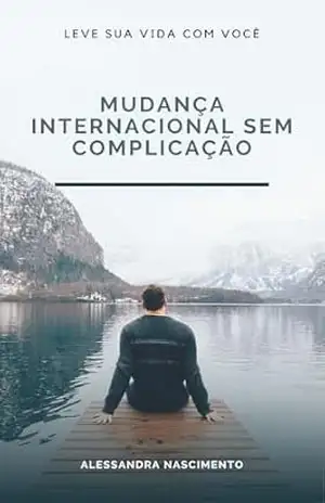 Guia Prático Logístico Para Mudanças Internacionais – Alessandra Nascimento