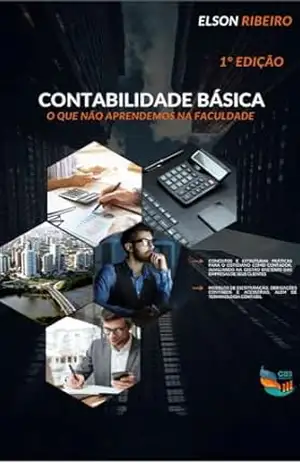 Guia Prático para Iniciantes na CARREIRA CONTÁBIL - ELSON RIBEIRO Guia Prático para Iniciantes na CARREIRA CONTÁBIL - ELSON RIBEIRO