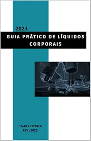 Guia Prático sobre Líquidos Corporais – CAMILA CORRÊA