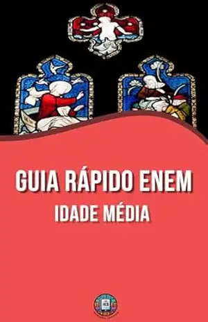 Guia Rápido ENEM: História Medieval – Henderson Bariani