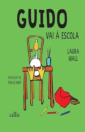 Guido Vai à Escola – Laura Wall