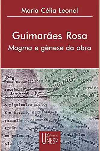 Baixar Guimaraes Rosa - Magma E Genese pdf, epub, mobi, eBook