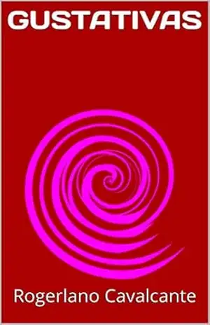 Capa do livro GUSTATIVAS - Rogerlano Cavalcante