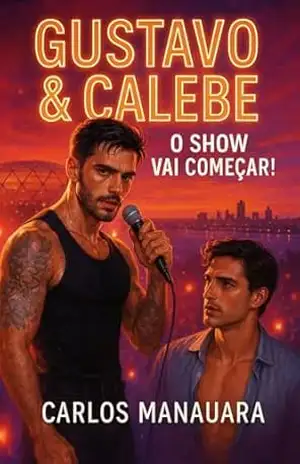 Capa do livro Gustavo & Calebe – O Show Vai Começar - Carlos Manauara