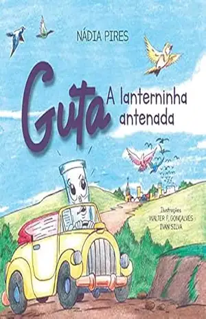 Capa do livro GUTA: A LANTERNINHA ANTENADA - NÁDIA PIRES