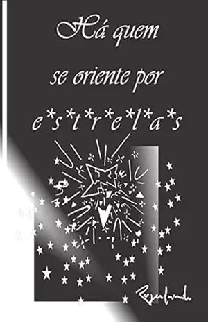 Há Quem Se Oriente Por Estrelas – Rogerlando Cavalcante