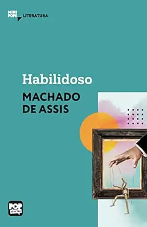 Habilidoso: Literatura (MiniPops) – Machado de Assis