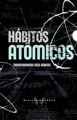 Hábitos Atômicos - Willian Jhonata Hábitos Atômicos - Willian Jhonata