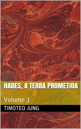 Baixar Hades, A Terra Prometida: Volume 1 pdf, epub, mobi, eBook