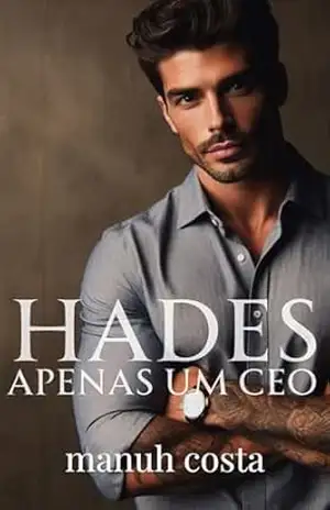 Hades – Apenas Um CEO – Manuh  Costa