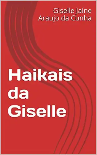 Baixar Haikais da Giselle pdf, epub, mobi, eBook