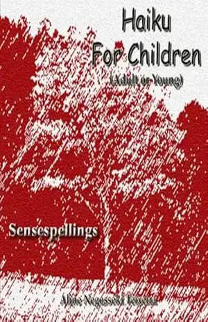 Haiku For Children: Sensespelling (Luminous Colors Livro 1) – Aline Negosseki Teixeira