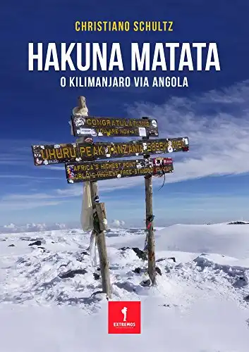 Baixar HAKUNA MATATA: O Kilimanjaro via Angola pdf, epub, mobi, eBook