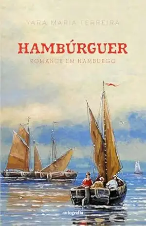 Capa do livro Hambúrguer: romance em Hamburgo - Yara Maria Ferreira
