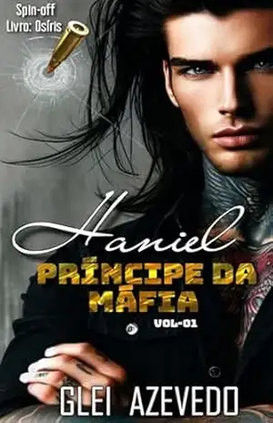 Haniel Príncipe Da Máfia | SPIN–OFF–01 – Glei Azevedo