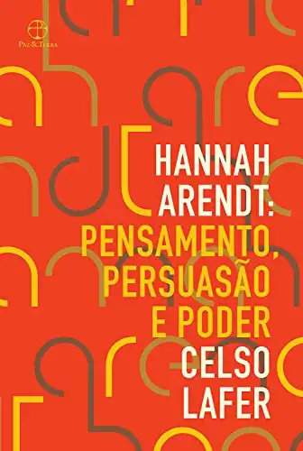 Baixar Hannah Arendt: Pensamento, persuasão e poder pdf, epub, mobi, eBook