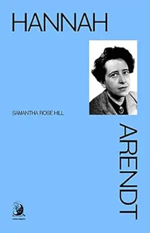 Capa do livro Hannah Arendt - Samantha Rose Hill