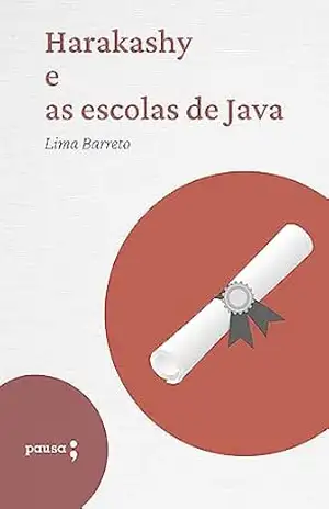 Harakashy e as escolas de Java – Lima Barreto