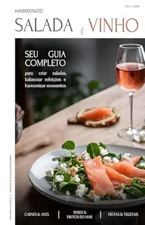 Harmonize! Salada e Vinho: Seu guia completo para criar saladas, balancear refeições e harmonizar momentos. – Brunna Cortezi