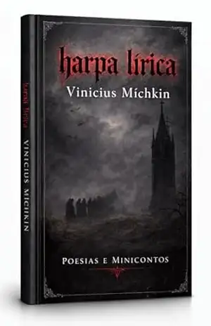 Harpa Lírica: Poesias e Minicontos – Vinicius  Míchkin