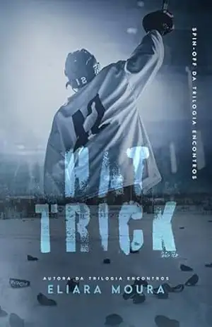 Hat–Trick (Trilogia Encontros) – Eliara Moura