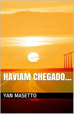 Haviam chegado… – Yan Masetto