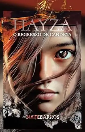 HAYZA: O Regresso de Candeya – Nathaly Barros HAYZA: O Regresso de Candeya – Nathaly Barros