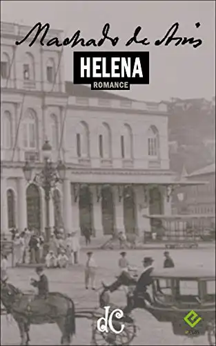 Baixar Helena: Texto integral (Série Machadiana Livro 8) pdf, epub, mobi, eBook