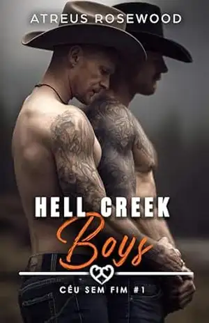 Capa do livro Hell Creek Boys (Versão Portuguesa): Um romance entre um tio e uma tia cowboy, onde inimigos se tornam amantes - Atreus Rosewood