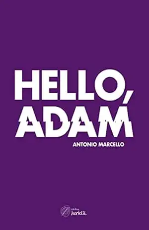 Capa do livro Hello, Adam - Antonio Marcello