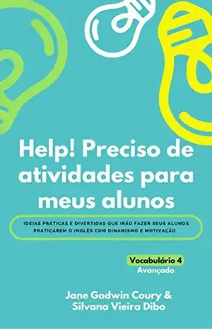 Capa do livro Help!Preciso de atividades para meus alunos: Vocabulário para a fala – Avançado - Jane Godwin Coury