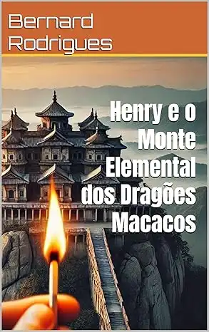 Baixar Henry e o Monte Elemental dos Dragões Macacos (Henry, o arqueólogo) pdf, epub, mobi, eBook