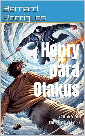 Baixar Henry para Otakus: オタクのためのヘンリー (Otaku no tame no henrī) (Henry, o arqueólogo) pdf, epub, mobi, eBook