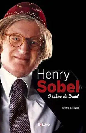 Capa do livro Henry Sobel, o rabino do Brasil: Biografia - Jayme Brener
