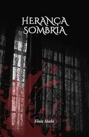 Capa do livro Herança Sombria - Fênix Mathi