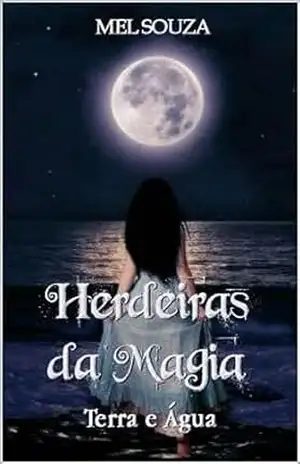 Herdeiras da Magia: Terra e Água – Mel Souza