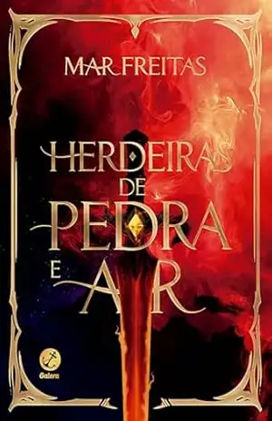 Herdeiras de pedra e ar – Mar Freitas