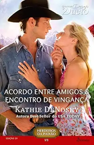 Herdeiros da Paixão 1 de 3 (Harlequin Desejo Dueto Livro 39) – Kathie DeNosky