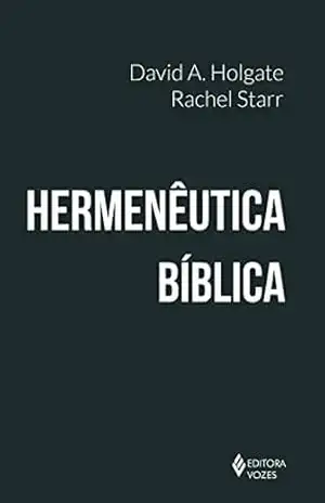Hermenêutica bíblica – Rachel Starr Hermenêutica bíblica – Rachel Starr
