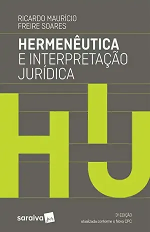 Capa do livro Hermenêutica e interpretação jurídica - RICARDO MAURICIO FREIRE SOARES