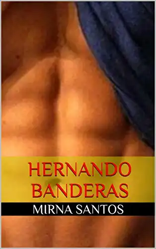 Baixar HERNANDO BANDERAS (NOITES QUENTES E ÚMIDAS: 20 CONTOS PARA LER NA CAMA) pdf, epub, mobi, eBook