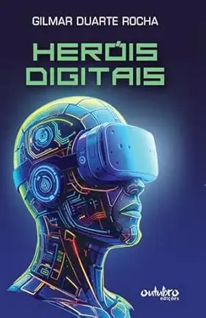 Heróis Digitais – Gilmar Duarte Rocha